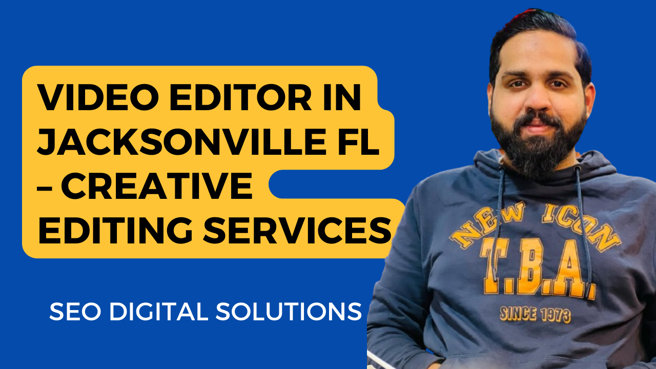 video editor in jacksonville fl