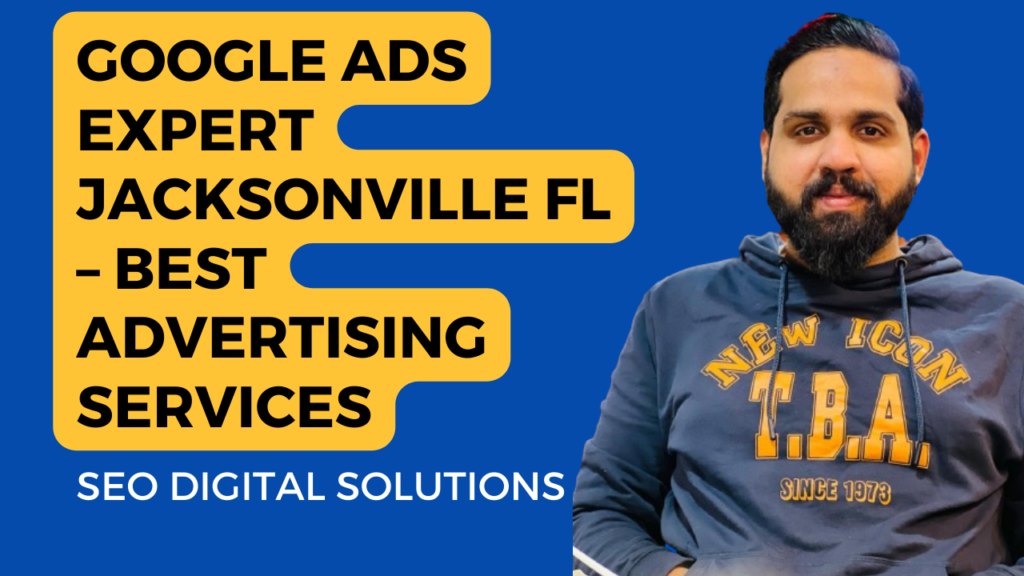 google ads expert jacksonville fl