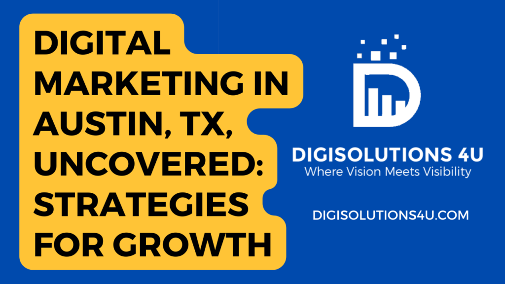 Certainly! This image appears to be a promotional advertisement for a digital marketing company called “DIGISOLUTIONS 4U” based in Austin, TX. Let’s break down the key elements: Text Content: The main headline reads: “DIGITAL MARKETING IN AUSTIN, TX, UNCOVERED: STRATEGIES FOR GROWTH.” There is also the company’s tagline: “Where Vision Meets Visibility.” The company’s website URL “DIGISOLUTIONS4U.COM” is displayed at the bottom. Background: The background is primarily blue with a yellow section that contains most of the text. Logo: On the right side, there’s the logo of DIGISOLUTIONS 4U. It consists of a stylized letter ‘D’ with bars and dots above it, symbolizing growth and vision. The design uses contrasting colors (blue and yellow) to make the text and logo stand out. The layout is clean with bold texts to emphasize key information about digital marketing strategies in Austin, TX. 🚀💻🌟
