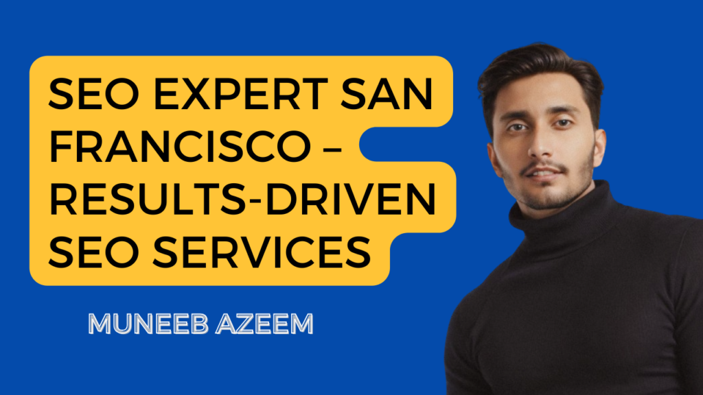 Certainly! The image features a graphic with text and a person. Here’s the breakdown: Background: Blue Banner (Top): Yellow with black text that reads “SEO EXPERT SAN FRANCISCO - RESULTS-DRIVEN SEO SERVICES.” Text Below Banner: White text that says “MUNEEB AZEEM.” Person: Their face is obscured by a pixelated block, and they appear to be wearing a dark turtleneck sweater.