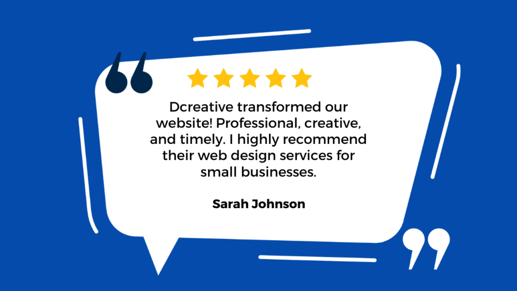 This image features a testimonial or review from someone named Sarah Johnson.The blue background contains a white speech bubble in the center, and inside it, there’s text that praises a service called “Web design.”