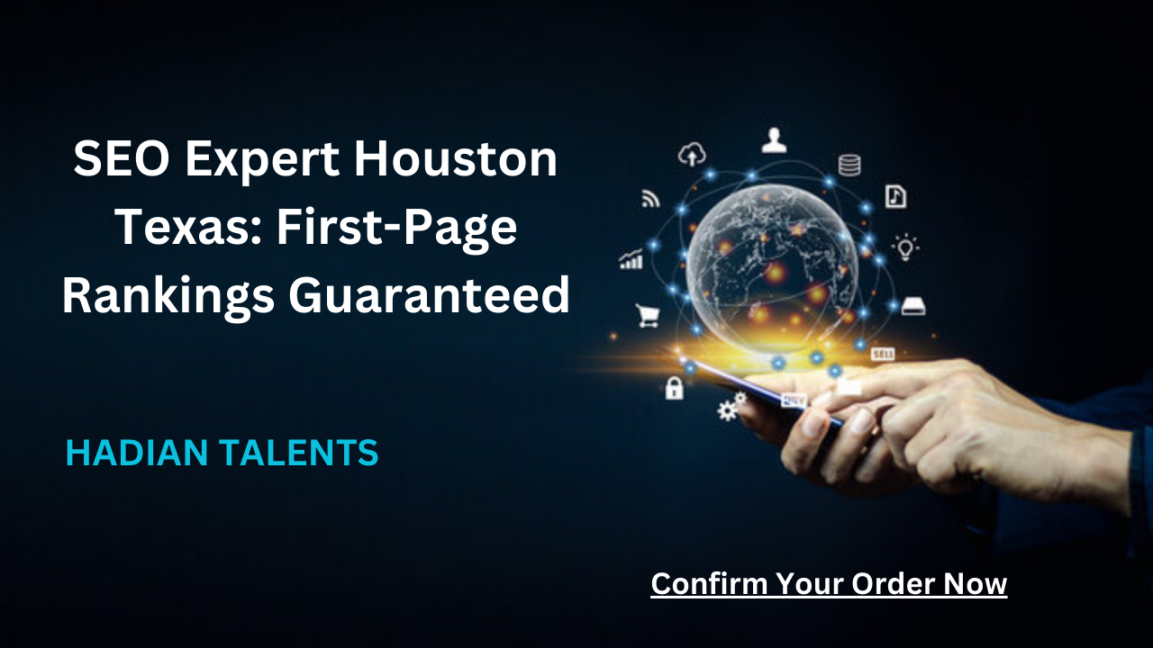 Looking for an SEO expert in Houston, Texas? Achieve guaranteed first-page rankings with professional SEO strategies tailored for your business. Contact Hadian Talents and boost your online visibility today